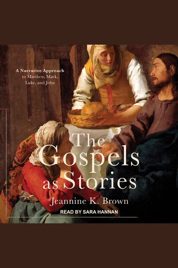 The Gospels as Stories - A Narrative Approach to Matthew Mark Luke and John - cover