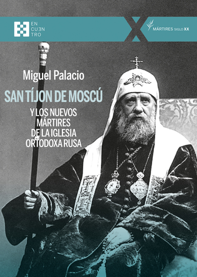 San Tíjon de Moscú y los nuevos mártires de la Iglesia ortodoxa rusa - cover