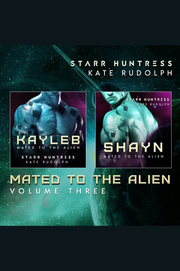 Mated to the Alien Volume Three - Fated Mate Alien Romance - cover