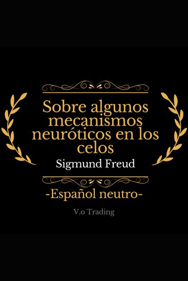 Sobre algunos mecanismos neuróticos en los celos - cover