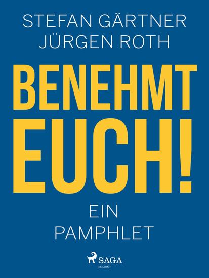 Benehmt euch! Ein Pamphlet - cover