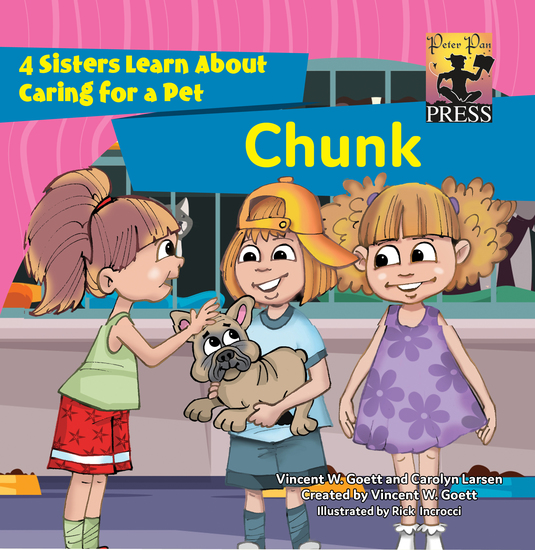 Chunk - 4 Sisters Learn About Caring for a Pet - cover