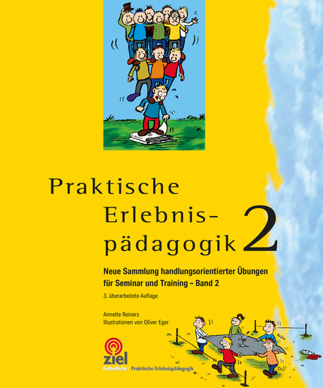 Praktische Erlebnispädagogik Band 2 - Neue Sammlung handlungsorientierter Übungen für Seminar und Training - cover