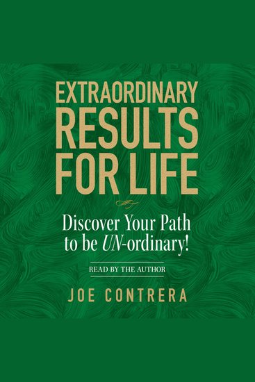 Extraordinary Results for Life - Discover Your Path to Be UN-ordinary - cover