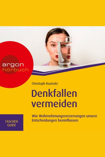 Denkfallen vermeiden - Wie Wahrnehmungsverzerrungen unsere Entscheidungen beeinflussen (Ungekürzte Lesung) - cover