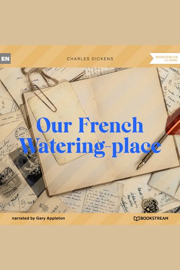 Our French Watering-place (Unabridged) - cover