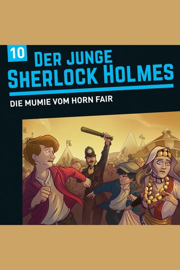 Der junge Sherlock Holmes Folge 10: Die Mumie vom Horn Fair - cover