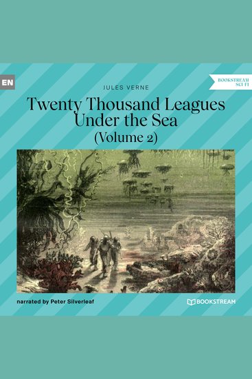 Twenty Thousand Leagues Under the Sea - Volume 2 (Unabridged) - cover