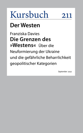 Die Grenzen des "Westens" - Über die Neuformierung der Ukraine und die gefährliche Beharrlichkeit geopolitischer Kategorien - cover