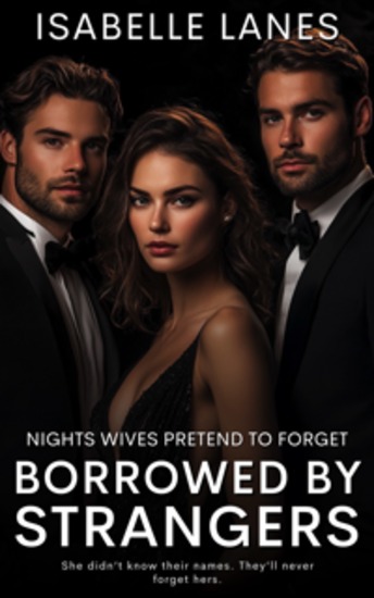 Borrowed by Strangers - Nights Wives Pretend to Forget - cover