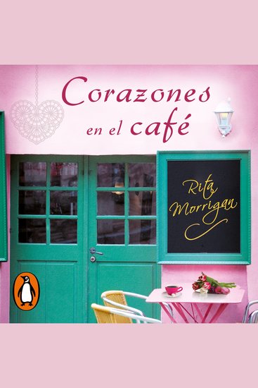 Corazones en el café (Premio Vergara - El Rincón de la Novela Romántica 2017) - cover