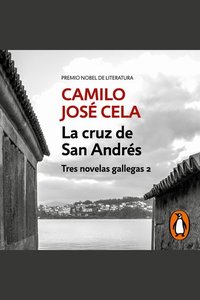 La cruz de San Andrés (Tres novelas gallegas 2)