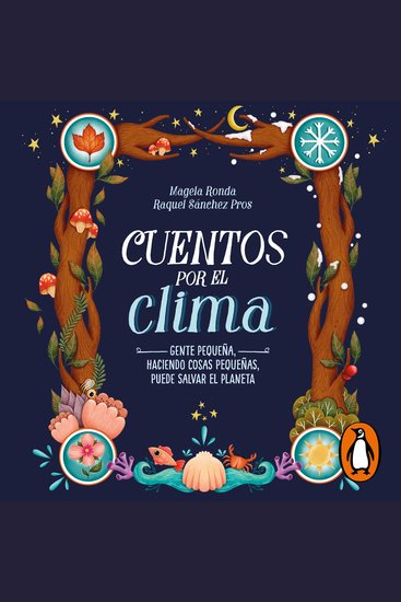 Cuentos por el clima - Gente pequeña haciendo cosas pequeñas puede salvar el planeta - cover