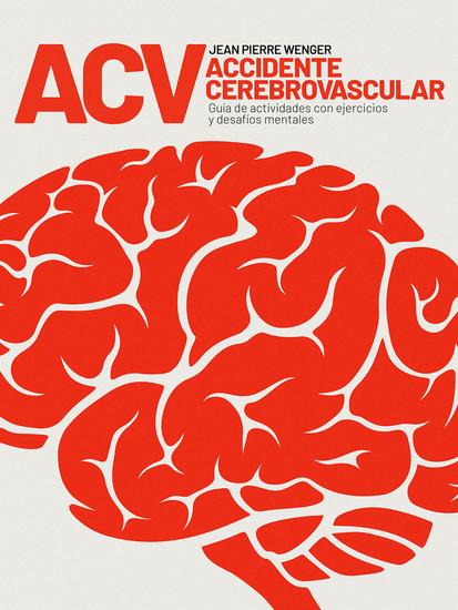 ACV Accidente Cerebrovascular - Guía de actividades con ejercicios y desafíos mentales - cover