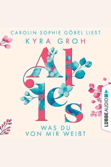 Alles was du von mir weißt - Alles-Trilogie Teil 2 (Ungekürzt) - cover