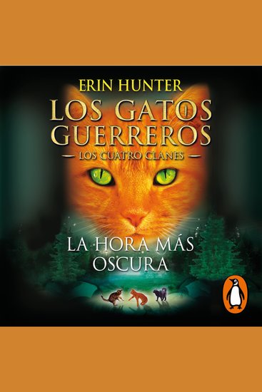 Los Gatos Guerreros | Los Cuatro Clanes 6 - La hora más oscura - cover