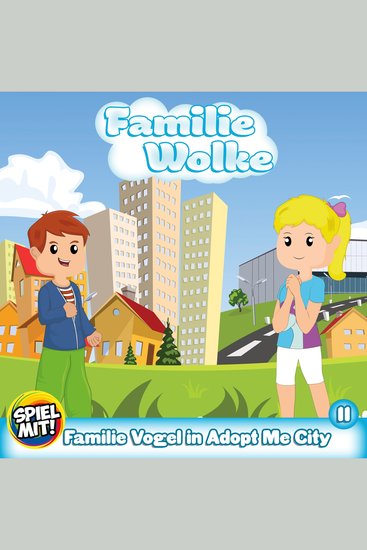 Familie Vogel in Adopt Me City - cover