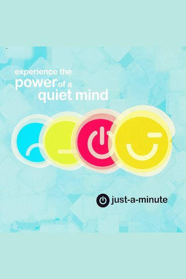 Just A Minute - Experience the Power of a quiet mind - cover