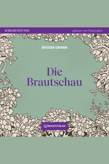 Die Brautschau - Märchenstunde Folge 104 (Ungekürzt) - cover