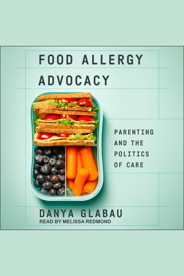 Food Allergy Advocacy - Parenting and the Politics of Care - cover