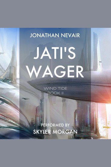 Jati's Wager - Wind Tide: a space opera series - cover
