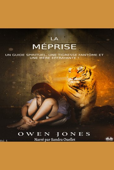 La Méprise - Un Guide Spirituel Une Tigresse Fantôme Et Une Mère Effrayante ! - cover