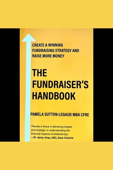 The Fundraiser's Handbook - Create a winning fundraising strategy and raise more money - cover