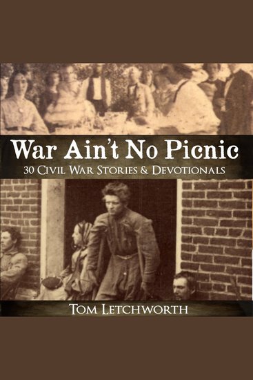 War Ain't No Picnic - 30 Civil War Stories & Devotionals - cover