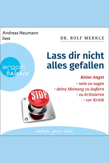 Lass dir nicht alles gefallen - Keine Angst Nein zu sagen deine Meinung zu äußern zu kritisieren vor Kritik (Ungekürzte Lesung) - cover