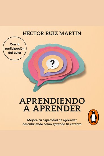 Aprendiendo a aprender - Mejora tu capacidad de aprender descubriendo cómo aprende tu cerebro - cover