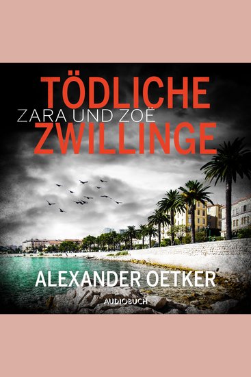 Zara und Zoë: Tödliche Zwillinge - cover