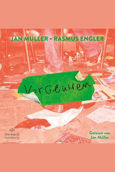 Vorglühen - Der mitreißende Roman der Musiker Jan Müller (Tocotronic) und Rasmus Engler - cover