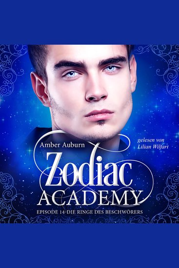 Zodiac Academy Episode 14 - Die Ringe des Beschwörers - cover