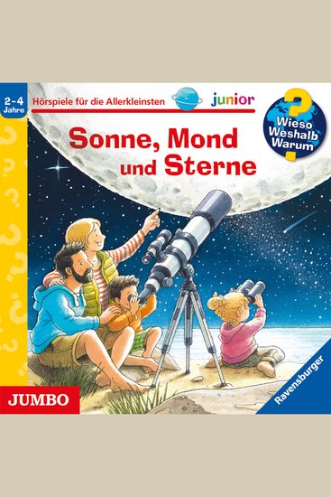 Sonne Mond und Sterne [Wieso? Weshalb? Warum? JUNIOR Folge 72] - cover