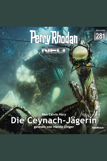 Perry Rhodan Neo 281: Die Ceynach-Jägerin - cover