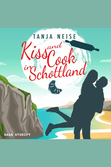 Kiss and Cook in Schottland - cover