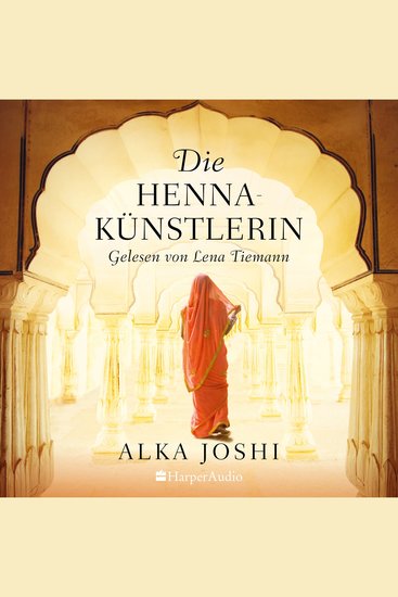 Die Hennakünstlerin (ungekürzt) - Netflix-Serie mit Freida Pinto in Planung - cover