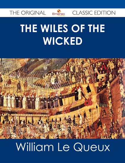 The Wiles of the Wicked - The Original Classic Edition - cover