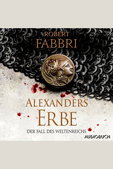 Alexanders Erbe: Der Fall des Weltenreichs - cover