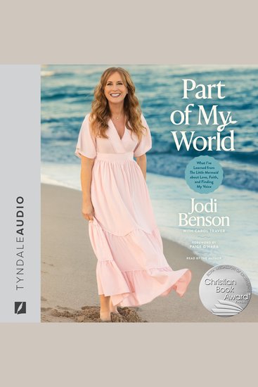 Part of My World - What I’ve Learned from The Little Mermaid about Love Faith and Finding My Voice - cover