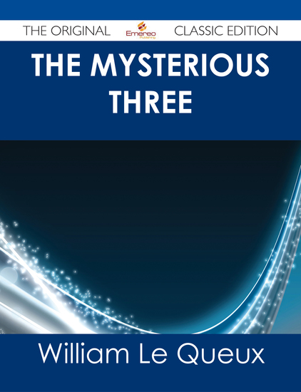 The Mysterious Three - The Original Classic Edition - cover