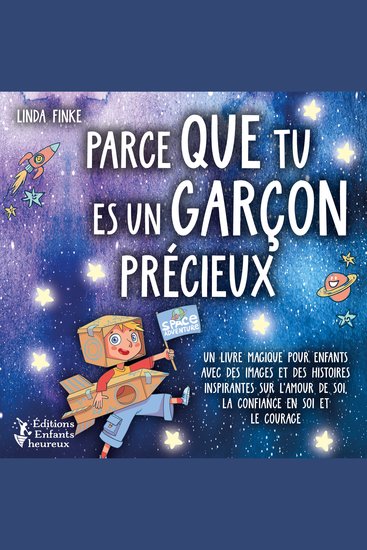 Parce que tu es un garçon précieux: Un livre magique pour enfants avec des images et des histoires inspirantes sur l'amour de soi la confiance en soi et le courage - cover