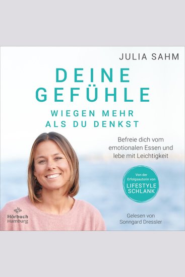 Deine Gefühle wiegen mehr als du denkst - Befreie dich von emotionalem Essen und lebe mit Leichtigkeit - cover