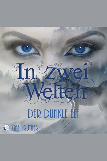 In zwei Welten - Der dunkle Elf - cover