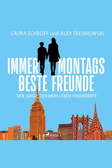 Immer montags beste Freunde - Der Junge der mein Leben veränderte - cover