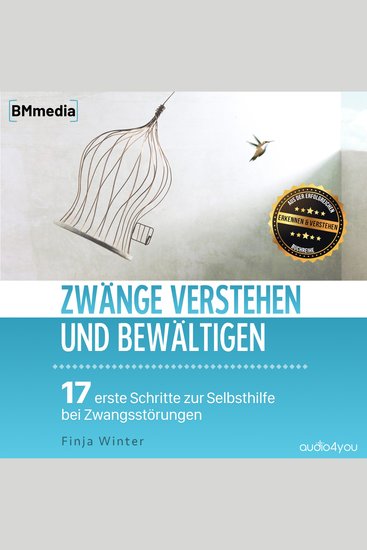 Zwänge verstehen und bewältigen - 17 erste Schritte zur Selbsthilfe bei Zwangsstörungen - cover