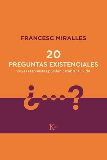 20 preguntas existenciales - cuyas respuestas pueden cambiar tu vida - cover