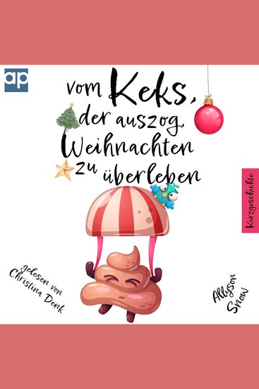 Vom Keks der auszog Weihnachten zu überleben: Kurzgeschichte - cover