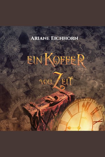 Ein Koffer voll Zeit - Eine Kurzgeschichte - cover