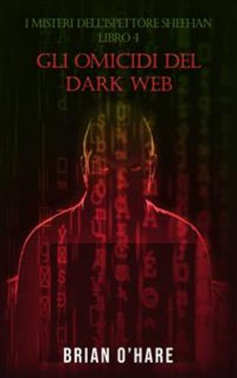 Gli Omicidi Del Dark Web - cover